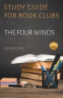 Study Guide for Book Clubs: The Four Winds By Kathryn Cope Cover Image