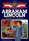 Abraham Lincoln: The Great Emancipator (Childhood of Famous Americans) Cover Image