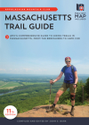 Massachusetts Trail Guide: Amc's Comprehensive Guide to Hiking Trails in Massachusetts, from the Berkshires to Cape Cod By John S. Burk (Editor) Cover Image