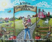 A Visit to Oaklenbrooke Farm By Aleigha C. Israel, Mariposa Aristeo (Illustrator) Cover Image
