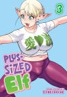 Plus-Sized Elf Vol. 3 (Rerelease) By Synecdoche Cover Image
