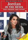 Jordan in the News: Past, Present, and Future (Middle East Nations in the News) By Susan Jankowski Cover Image