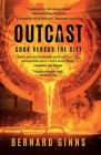 Outcast: Cook Versus the City Cover Image