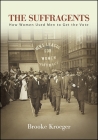 Suffragents Tpb: How Women Used Men to Get the Vote (Excelsior Editions) Cover Image