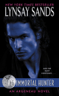 The Immortal Hunter: A Rogue Hunter Novel (Argeneau Vampire #11) By Lynsay Sands Cover Image