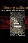 Literary Culture in a World Transformed By William Paulson Cover Image