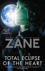 Total Eclipse of the Heart: A Novel By Zane Cover Image