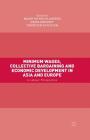 Minimum Wages, Collective Bargaining and Economic Development in Asia and Europe: A Labour Perspective By Maarten Van Klaveren, Denis Gregory, Thorsten Schulten Cover Image