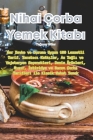Nihai Çorba Yemek Kitabı By Yağmur Güler Cover Image