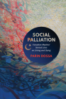 Social Palliation: Canadian Muslims' Storied Lives on Living and Dying Cover Image