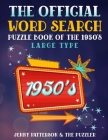 The Official Word Search Puzzle Book of the 1950's By The Puzzler, Jenny Patterson Cover Image