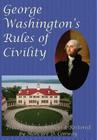 George Washington's Rules of Civility By George Washington, Moncure D. Conway Cover Image