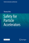 Safety for Particle Accelerators (Particle Acceleration and Detection) Cover Image