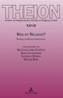 Was Ist Religion?: Beitraege Zur Religionsforschung - Edmund Weber Zum 70. Geburtstag (Theion #27) Cover Image