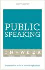 Public Speaking in a Week: Teach Yourself By Matt Avery Cover Image