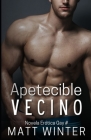 Apetecible vecino: Novela Gay para Adultos (Heterocuriosos) Cover Image