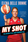 My Shot By Elena Delle Donne, Sarah Durand (With) Cover Image