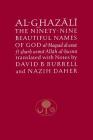 Al-Ghazali on the Ninety-nine Beautiful Names of God (Ghazali series) By Abu Hamid Muhammad al-Ghazali, David Burrell (Translated by) Cover Image