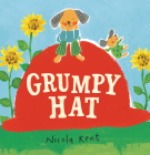 Grumpy Hat By Nicola Kent, Nicola Kent (Illustrator) Cover Image