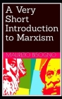 A Very Short Introduction to Marxism (1): New Edition By Maurizio Bisogno M. a. Cover Image