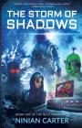 The Storm of Shadows: The Billy Twigg Saga Book 1 By Ninian Carter Cover Image