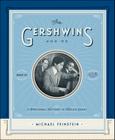 The Gershwins and Me: A Personal History in Twelve Songs By Michael Feinstein Cover Image