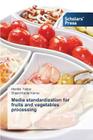 Media Standardization for Fruits and Vegetables Processing Cover Image