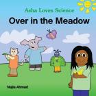 Over In The Meadow: An Asha Loves Science Sing Along Book Cover Image