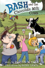 Bash and the Chocolate Milk Cows By Burton W. Cole, Buddy Lewis (Illustrator) Cover Image