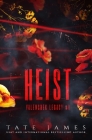 Heist By Tate James Cover Image