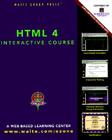 HTML 4: Interactive Course [With Contains All Example Documents Found in the Book] Cover Image
