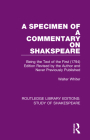 A Specimen of a Commentary on Shakspeare: Being the Text of the First (1794) Edition Revised by the Author and Never Previously Published By Walter Whiter, Alan Over (Editor), Mary Bell (Editor) Cover Image