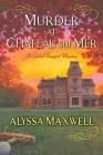 Murder at Chateau sur Mer (A Gilded Newport Mystery #5) By Alyssa Maxwell Cover Image