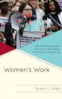 Women's Work: The Transformational Power of Faith-Based Community Organizing Cover Image