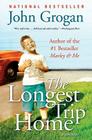 The Longest Trip Home: A Memoir By John Grogan Cover Image