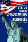 ExecVisa: Portugues: 6 formas de permanecer nos EUA permanentemente (Green Card) - 8 formas de trabalhar ou fazer negocios legal By Execvisa Cover Image