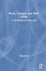 Work, Vacation and Well-Being: Who's Afraid to Take a Break? By Dalia Etzion Cover Image