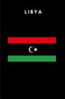 Libya: Country Flag A5 Notebook to write in with 120 pages By Travel Journal Publishers Cover Image