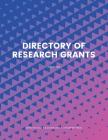 Directory of Research Grants By Ed S. Louis S. Schafer (Editor) Cover Image