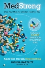 MedStrong: Shed Your Meds for a Better, Healthier You By Pharmd Bcgp Bartlett Cover Image