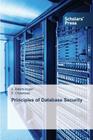 Principles of Database Security By Balamurugan S., Charanyaa S. Cover Image