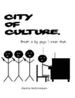 City of Culture: A satirical look at the 2013 City of Culture Derry/Londonderry By Danny McCrossan Cover Image