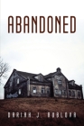 Abandoned By Dariah J Rublova Cover Image