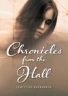 Chronicles From The Hall By Christine MacKinnon Cover Image