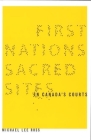 First Nations Sacred Sites in Canada's Courts (Law and Society) Cover Image