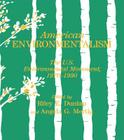 American Environmentalism: The US Environmental Movement, 1970-1990 Cover Image