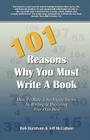 101 Reasons Why You Must Write a Book By Bob Burnham, Jeff McCallum Cover Image