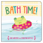 Bath Time! By Eric Walters, Christine Battuz (Illustrator) Cover Image