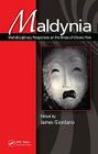 Maldynia: Multidisciplinary Perspectives on the Illness of Chronic Pain Cover Image
