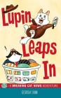 Lupin Leaps In: A Breaking Cat News Adventure By Georgia Dunn Cover Image